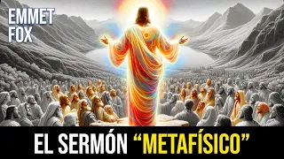 💥 El Sermón METAFÍSICO EN LA MONTAÑA - Guía Metafísica Avanzada - Emmet Fox, Saint Germain, Jesús