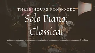 Pomodoro Classical Music | 3 Hours Pomodoro | 25 Minutes Timer x 6