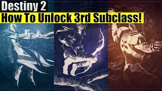 Destiny 2 - How To Unlock The Third Subclass! Stormcaller, Nightstalker & Sunbreaker Quests!