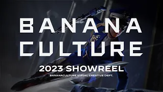 2023 SHOWREEL by BANANACULTURE Visual Creative Dept.