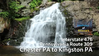 I-476, PA-115, PA-309: Chester PA to Kingston PA