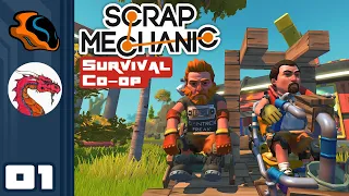 Dapper Scrappers! - Let's Play Scrap Mechanic: Survival Mode [Co-Op] - Part 1