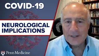 Neurological Implications of COVID-19 with Dr. Joseph Berger