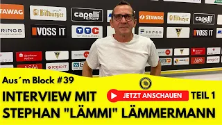 Mein Interview mit Stephan "Lämmi" Lämmermann Teil 1 | Co-Trainer Alemannia Aachen