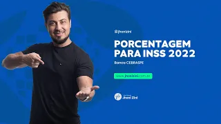 Porcentagem para inss 2022 - banca cebraspe - com Jhoni Zini