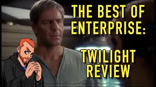 The Best of Enterprise: Twilight Review