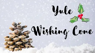 Yule Wishing Cone || DIY Witchcrafting