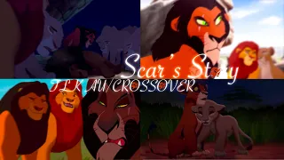 “Life’s not fair, isn’t it” - [Scar AU] - TLK CROSSOVER