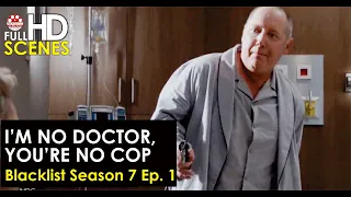 Blacklist Season 7 Ep. 1: I'm no doctor and you're no cop Full HD