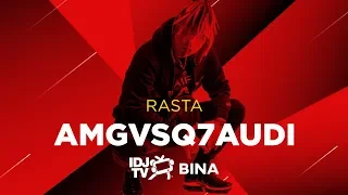 RASTA & BALKATON GANG - AMGVSQ7AUDI (LIVE @ IDJTV BINA)