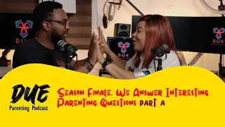 Season Finale | We Answer Interesting Parenting Questions  | DPP | Season 1