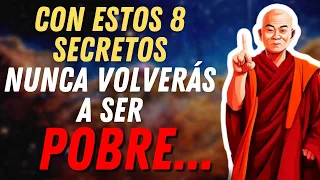 LOS 8 MEJORES SECRETOS PARA NO VOLVER A SER POBRE NUNCA MÁS  Historia budista