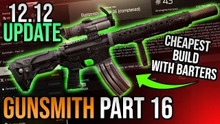 Gunsmith Part 16 Build Guide - Escape From Tarkov - Updated for 12.12