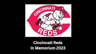 Cincinnati Reds - In Memorium 2023