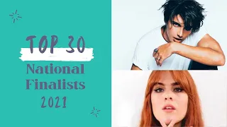 Eurovision 2021: My Top 30 National Finalists (14/2/21)