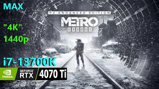 Metro Exodus Enhanced Edition RTX 4070 Ti + i7-13700K 1440p, 4K MAX