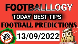 Football Predictions Today 13/09/2022 | Soccer Prediction |Betting Strategy #freetips #football