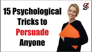 15 Psychological Tricks to Persuade Anyone