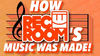 How Rec Room's Music Was Made...