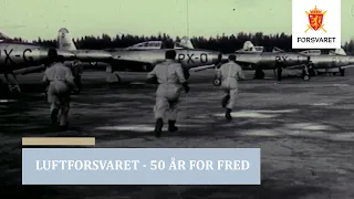 LUFTFORSVARET 50 ÅR FOR FRED