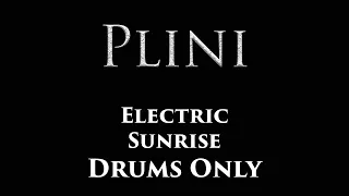 Plini Electric Sunrise DRUMS ONLY