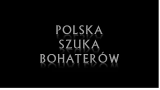 IPNtv: Polska Szuka Bohaterów - film dokumentalny