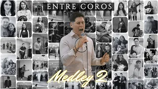 Entre coros - Medley 2