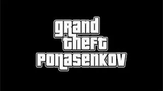 Grand Theft Ponasenkov (Loading Screen)