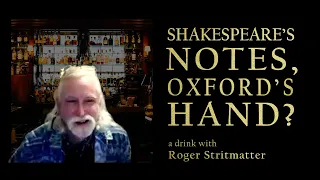 Shakespeare's Notes in Oxford's Hand? Roger Stritmatter at the Blue Boar Tavern