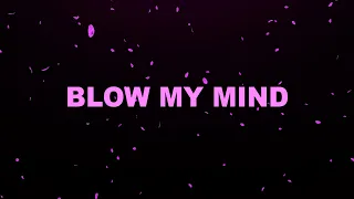 Blow my mind (Lyric Video)