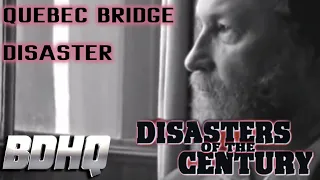 Disasters of the Century | Season 3 | Episode 12 | Quebec Bridge Disaster | Ian Michael Coulson