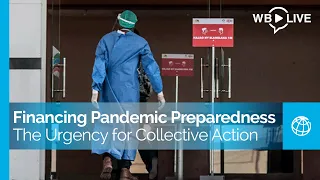 Financing Pandemic Preparedness: The Urgency for Collective Action