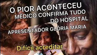 TRISTE COMUNICADO DO HOMEM MÉDICO INFELIZMENTE CONFIRMOU APRESENTADORA GLÓRIA MARIA ESTÁVEL