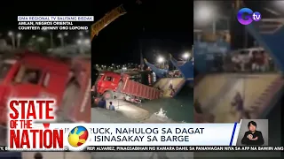 Dump truck, nahulog sa dagat habang isinasakay sa barge | SONA