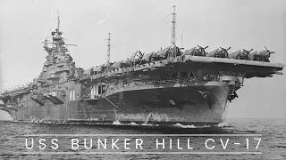 USS Bunker Hill CV-17 (Aircraft Carrier)