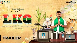 LKG Official Trailer | RJ Balaji, Priya Anand, J.K. Rithesh | Leon James | K.R. Prabhu