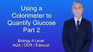 A Level Biology Revision "Using a colorimeter to quantify glucose 2"