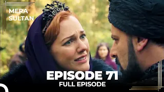 Mera Sultan - Episode 71 (Urdu Dubbed)