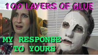 100 LAYERS OF GLUE: MY RESPONSE TO YOURS