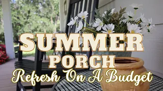 Front Porch Refresh | Summer Decorating Ideas | Summer Decorating On A Budget | Front Porch Makeover