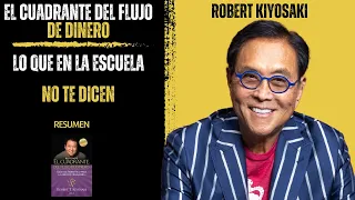 El Cuadrante Del Flujo De Dinero | Robert Kiyosaki | Resumen del Libro