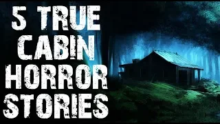 5 TRUE Dark & Terrifying Cabin In The Deep Woods Horror Stories | (Scary Stories)