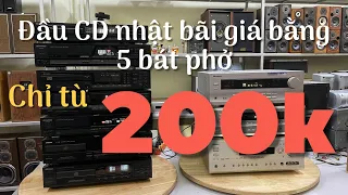 8/8/2022. Thanh lý đầu CD chuẩn Nhật giá từ 200k. Amply đa kênh công suất trên 200W giải mã 24bit