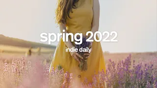 Spring 2021 🌼Playlist for spring | An Indie/Indie-Folk Compilation