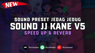 DJ Sound JJ Kane V5 ( Speed Up & Reverb ) 🎧