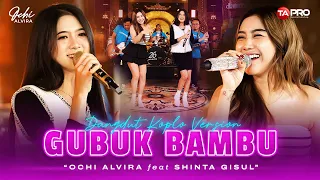 Ochi Alvira Ft. Shinta Gisul - Gubuk Bambu (Official Dangdut Version) | Di dalam gubuk bambu