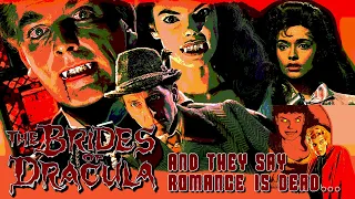 The Brides Of Dracula - And They Say Romance Is Dead...