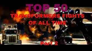 TOP 50 TRANSFORMERS FIGHTS OF ALL TIME Part 2 (46-41)