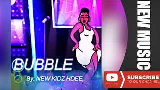 New Kidz HDee ft Chase & Status -  Bubble #dancehall # music #June #2019 (Official Lyric video)