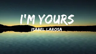 Isabel LaRosa - i'm yours (Lyrics)  | 25mins of Best Vibe Music